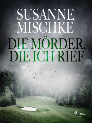 cover image of Die Mörder, die ich rief